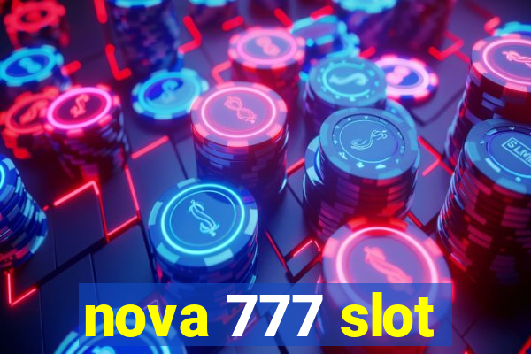 nova 777 slot