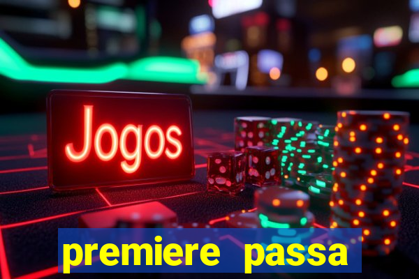 premiere passa todos os jogos