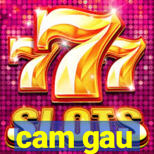 cam gau