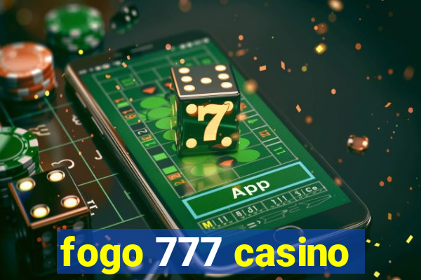 fogo 777 casino