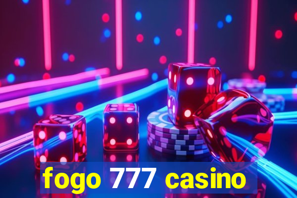 fogo 777 casino