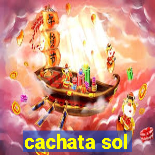 cachata sol