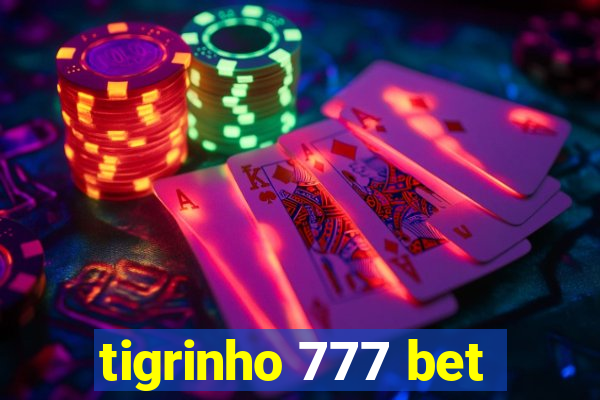 tigrinho 777 bet