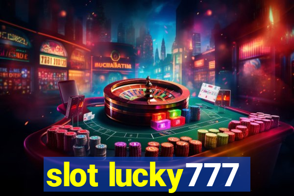 slot lucky777