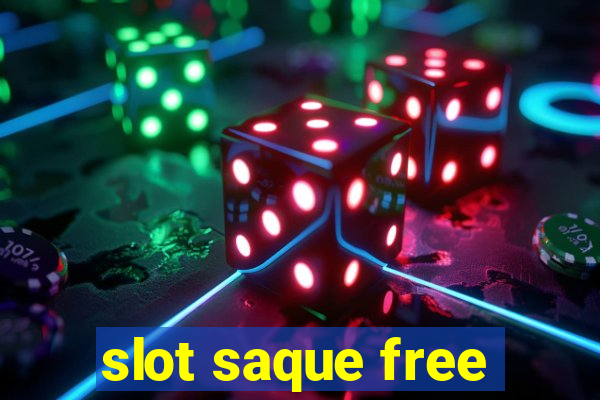 slot saque free