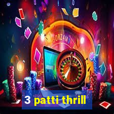 3 patti thrill