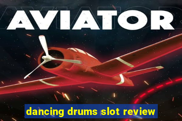 dancing drums slot review