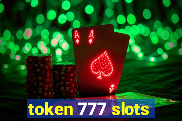 token 777 slots