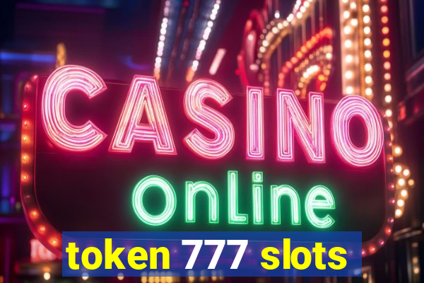 token 777 slots