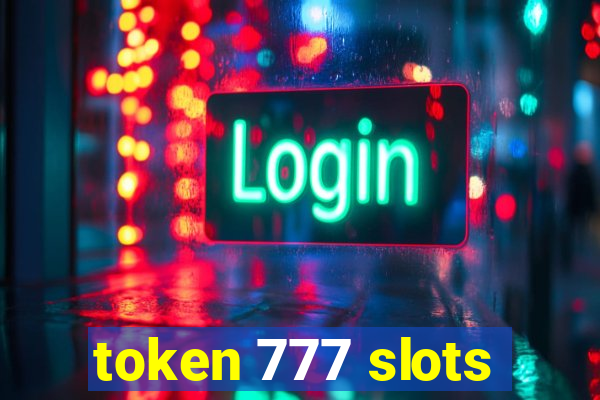 token 777 slots