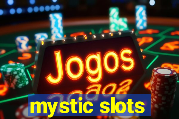 mystic slots