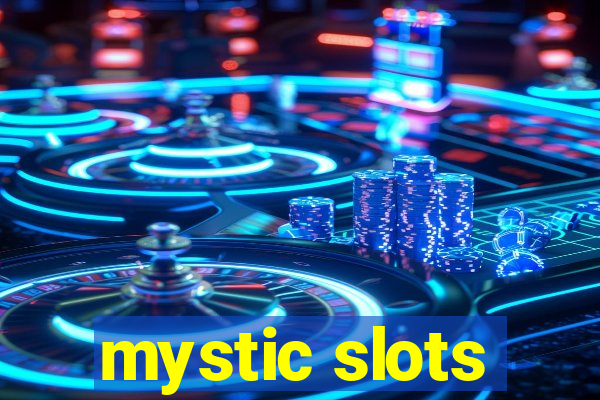 mystic slots