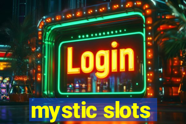 mystic slots