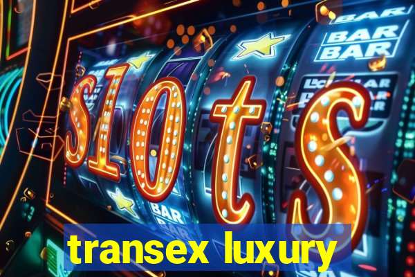 transex luxury