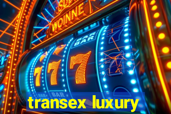 transex luxury