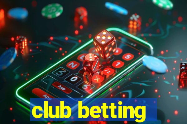 club betting