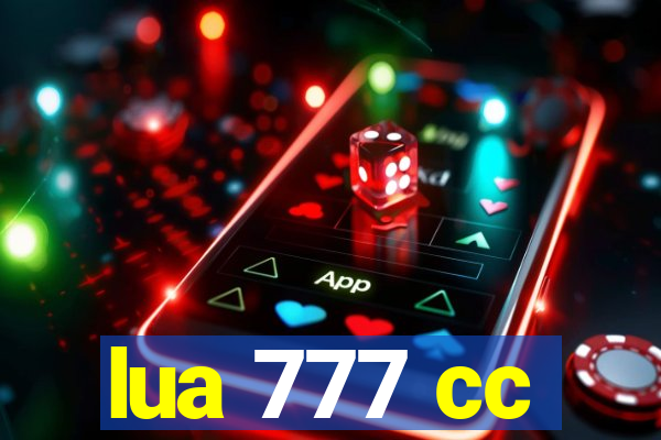 lua 777 cc