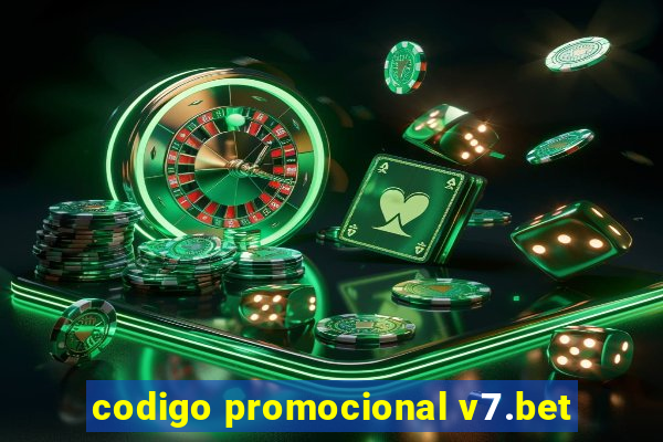 codigo promocional v7.bet