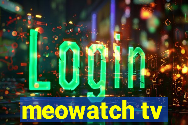 meowatch tv