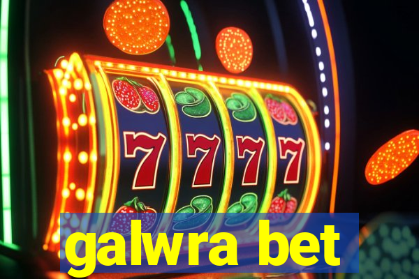 galwra bet