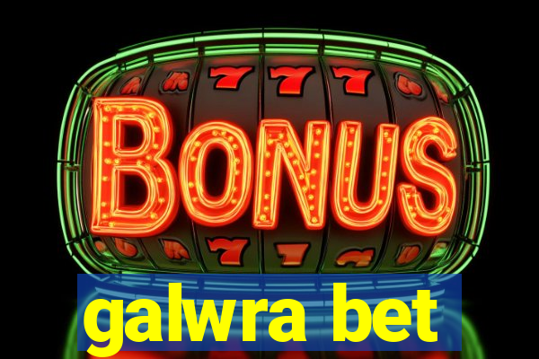 galwra bet