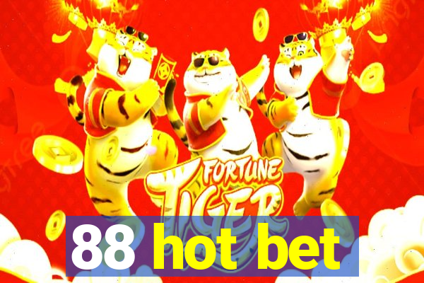 88 hot bet