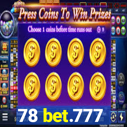 78 bet.777