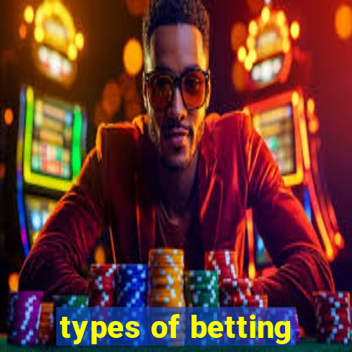 types of betting