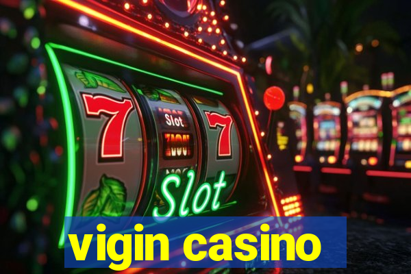 vigin casino