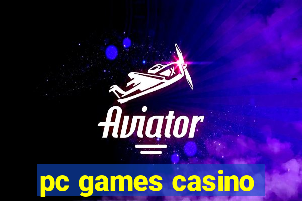 pc games casino