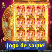 jogo de saque