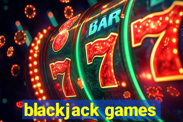 blackjack games