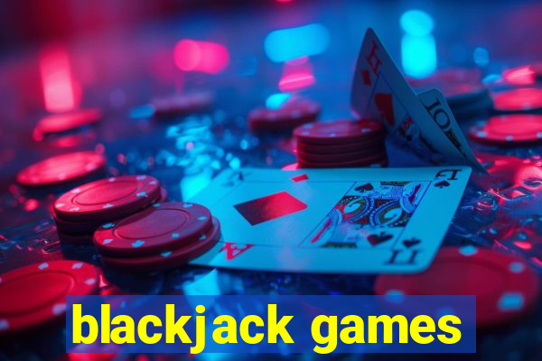 blackjack games