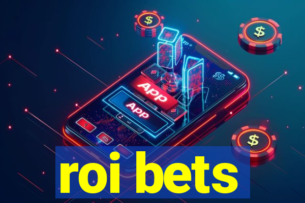 roi bets