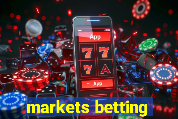 markets betting