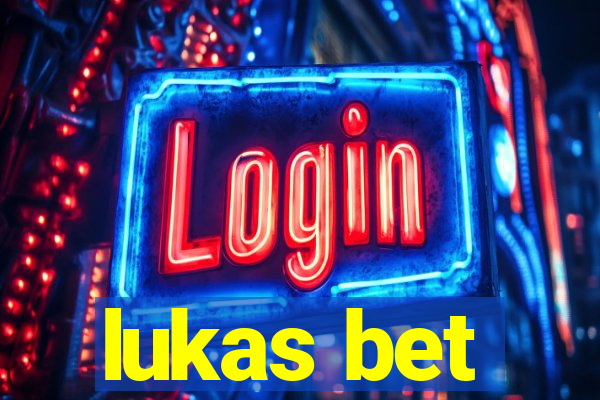 lukas bet