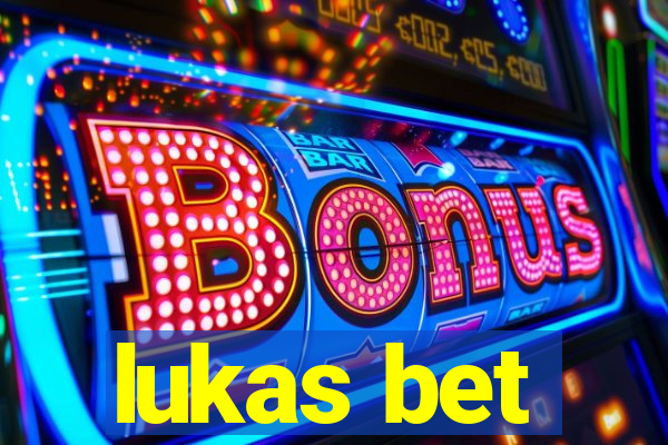 lukas bet