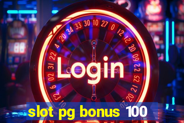 slot pg bonus 100