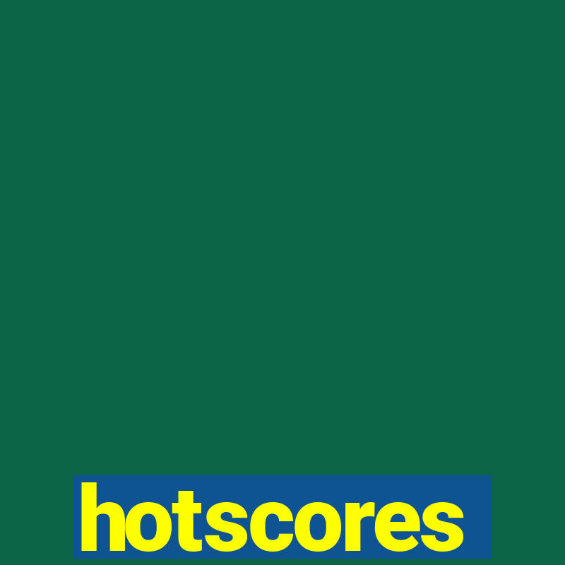 hotscores