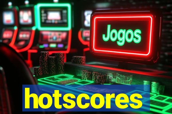 hotscores