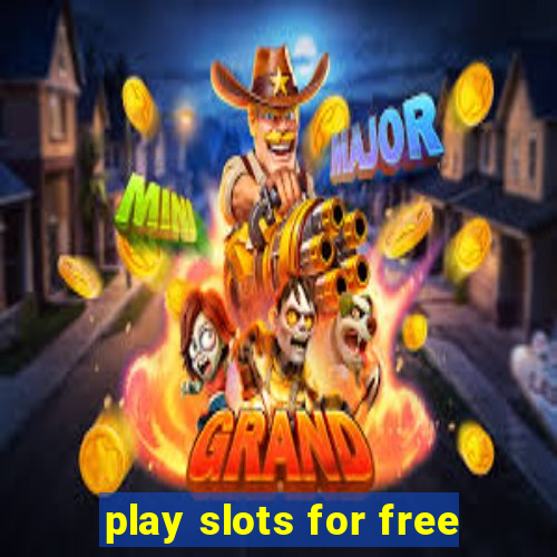 play slots for free