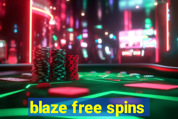 blaze free spins