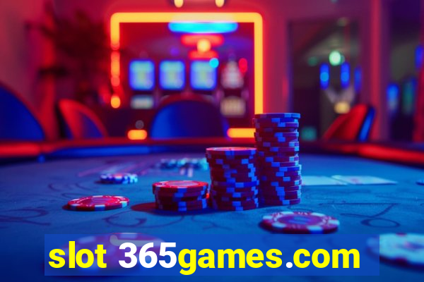 slot 365games.com