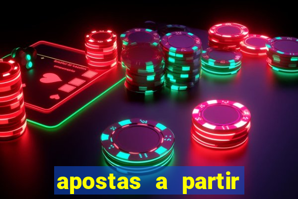 apostas a partir de 1 real