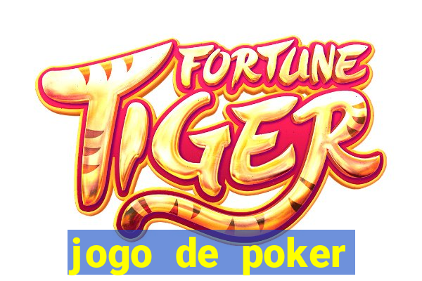 jogo de poker texas holdem