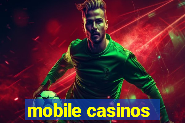 mobile casinos