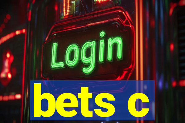 bets c