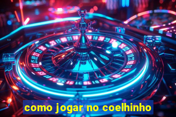 como jogar no coelhinho