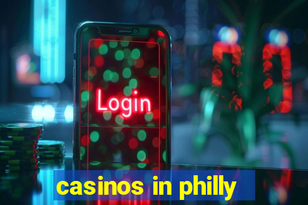 casinos in philly