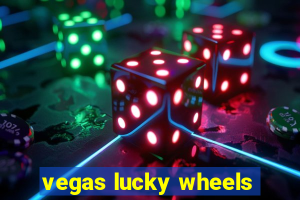 vegas lucky wheels